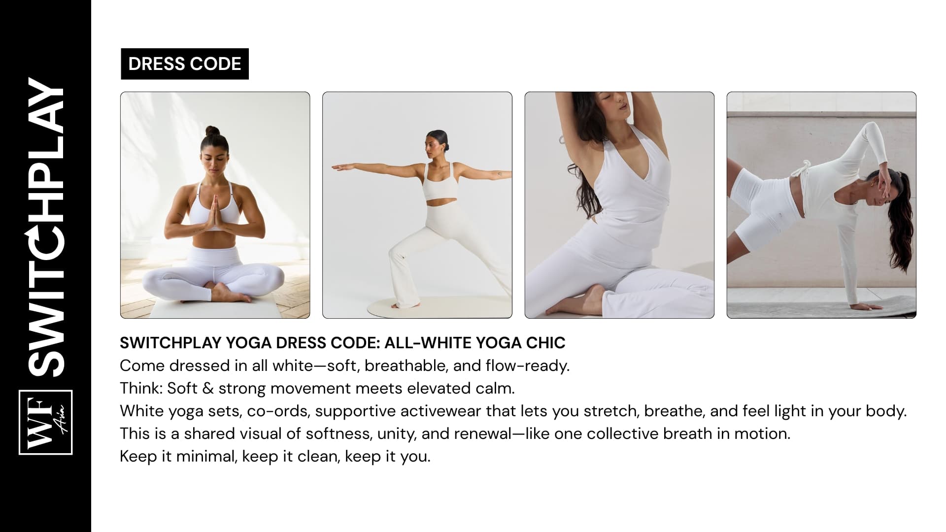 Switchplay Yoga dress code: all-white yoga chic